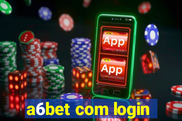 a6bet com login